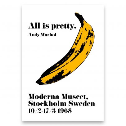 Juliste Andy Warhol All is pretty (Banana) - Moderna Museet