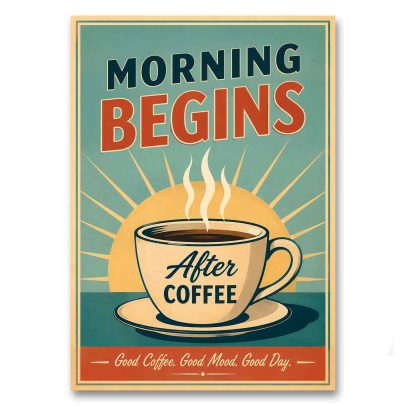 Juliste Morning Begins After Coffee