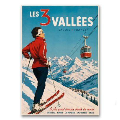 Juliste Les 3 Vallées - le plus grand domaine skiable du monde