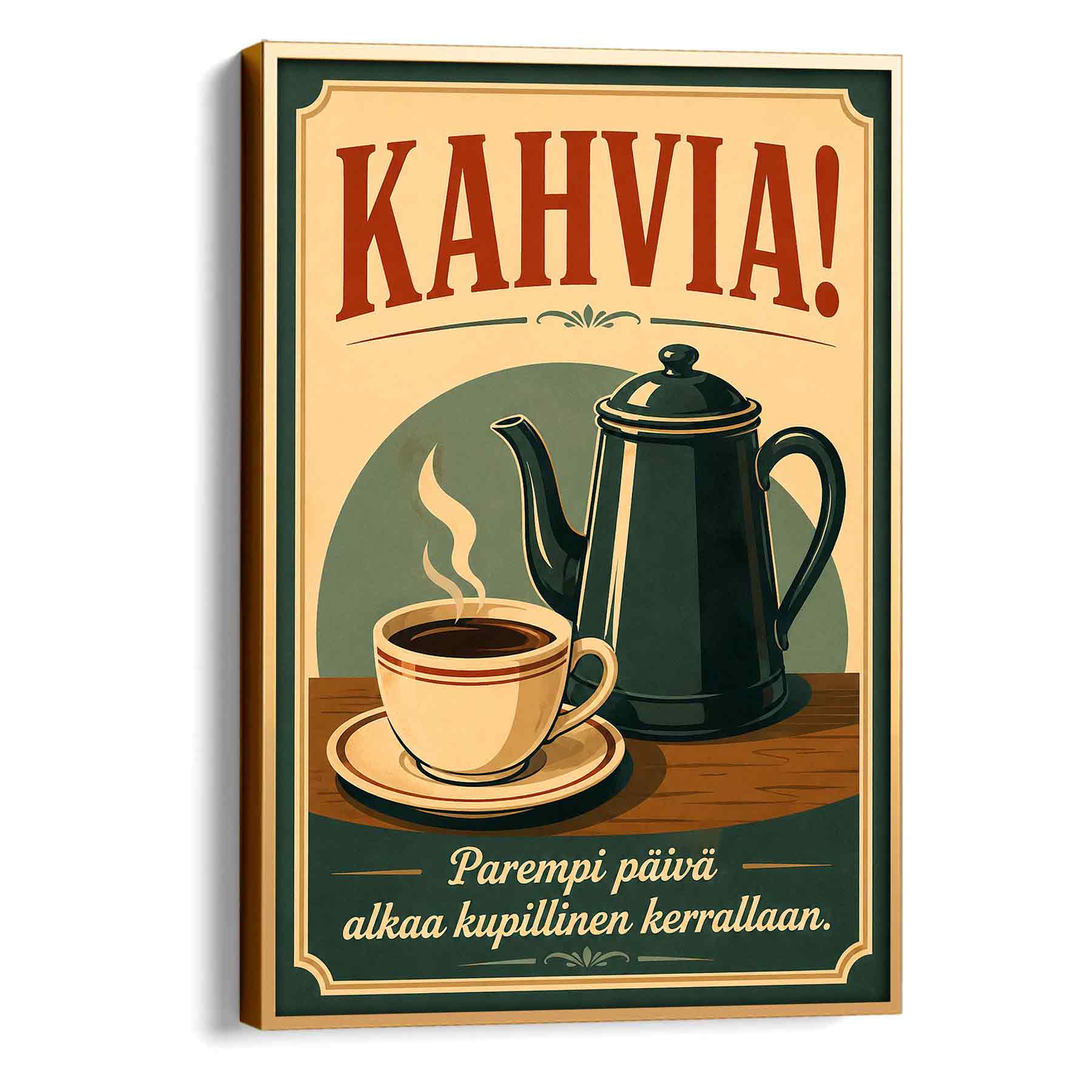 Juliste Kahvia kupillinen kerrallaan LÖ 50×70-2aa
