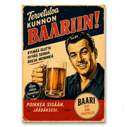 Juliste Tervetuloa kunnon baariin