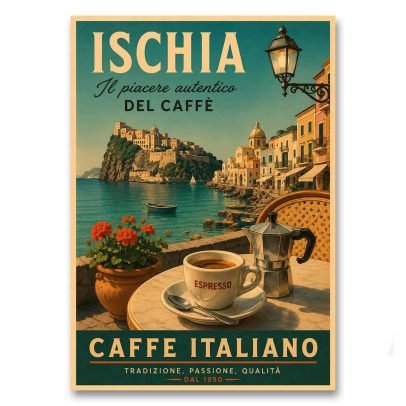 Juliste Ischia - Il piacere autentico del caffè