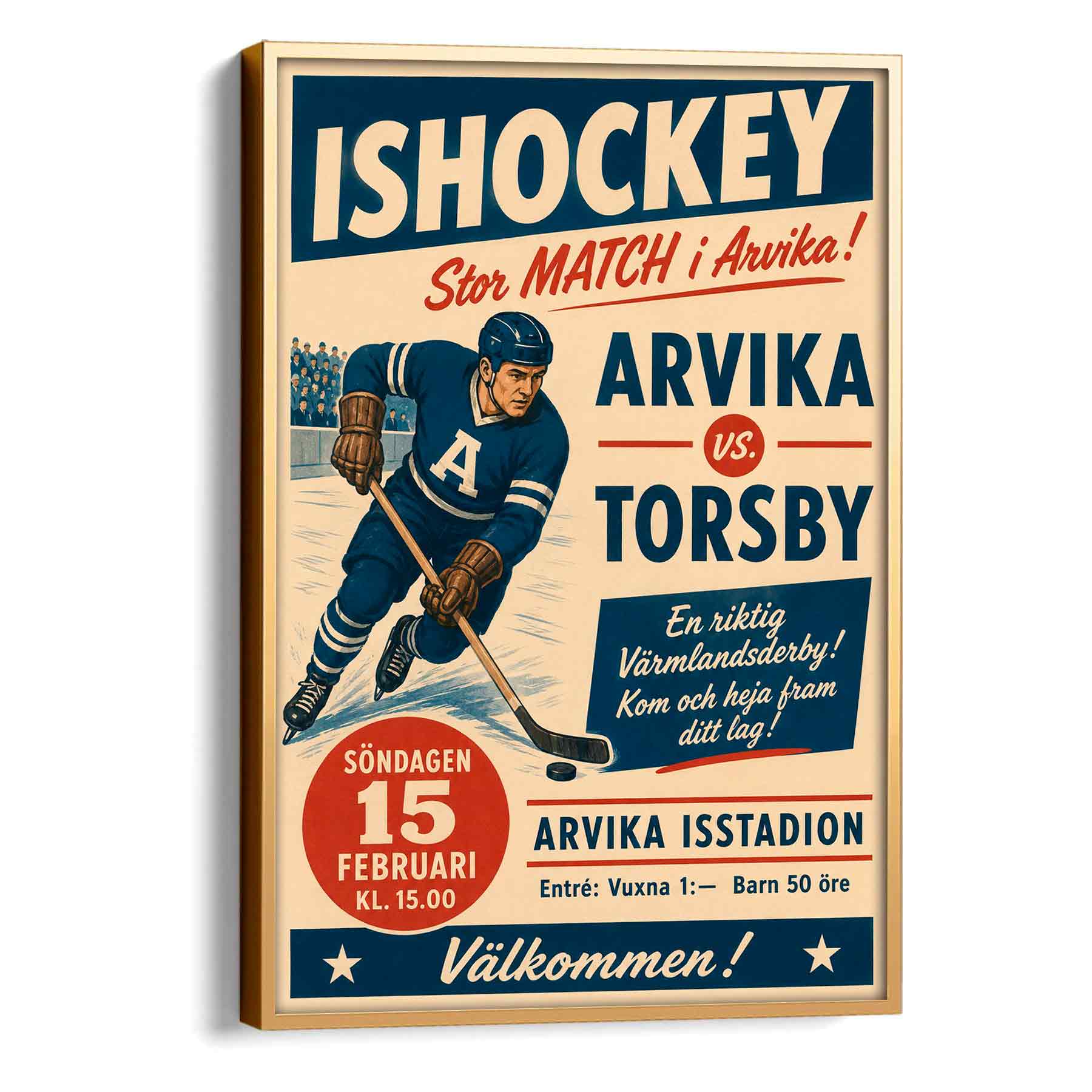 Juliste urheilu jääkiekko Arvika Torsby 1 LÖ 50×75 70x105aa