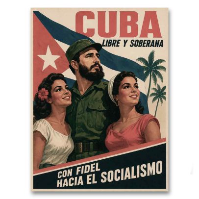 Juliste Propagandaa Kuubasta - Libre y Soberana
